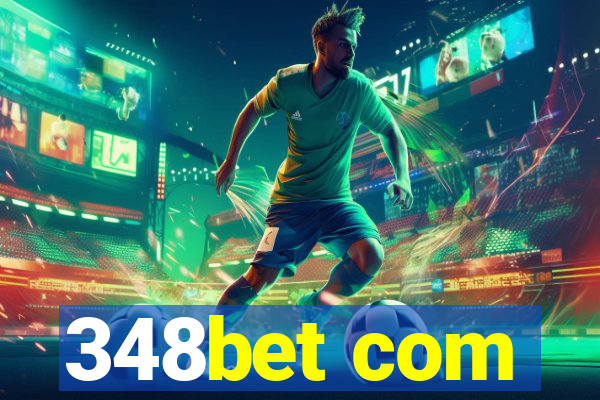 348bet com